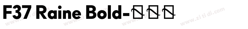F37 Raine Bold字体转换